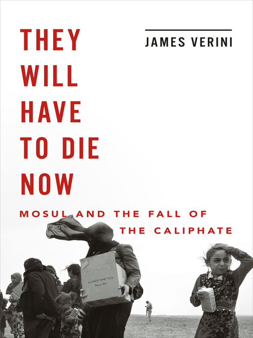 Title details for They Will Have to Die Now by James Verini - Wait list